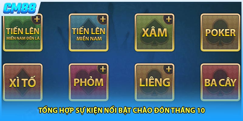 Tổng hợp sự kiện nổi bật chào đón tháng 10